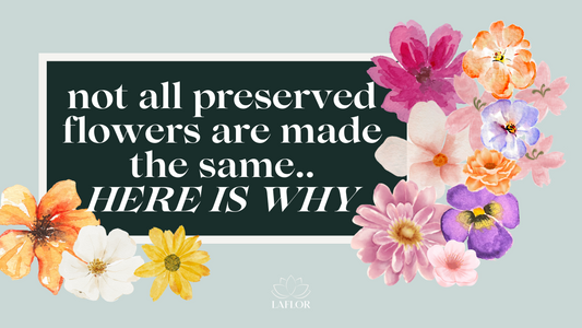 Not all preserved flowers are the same - here is why