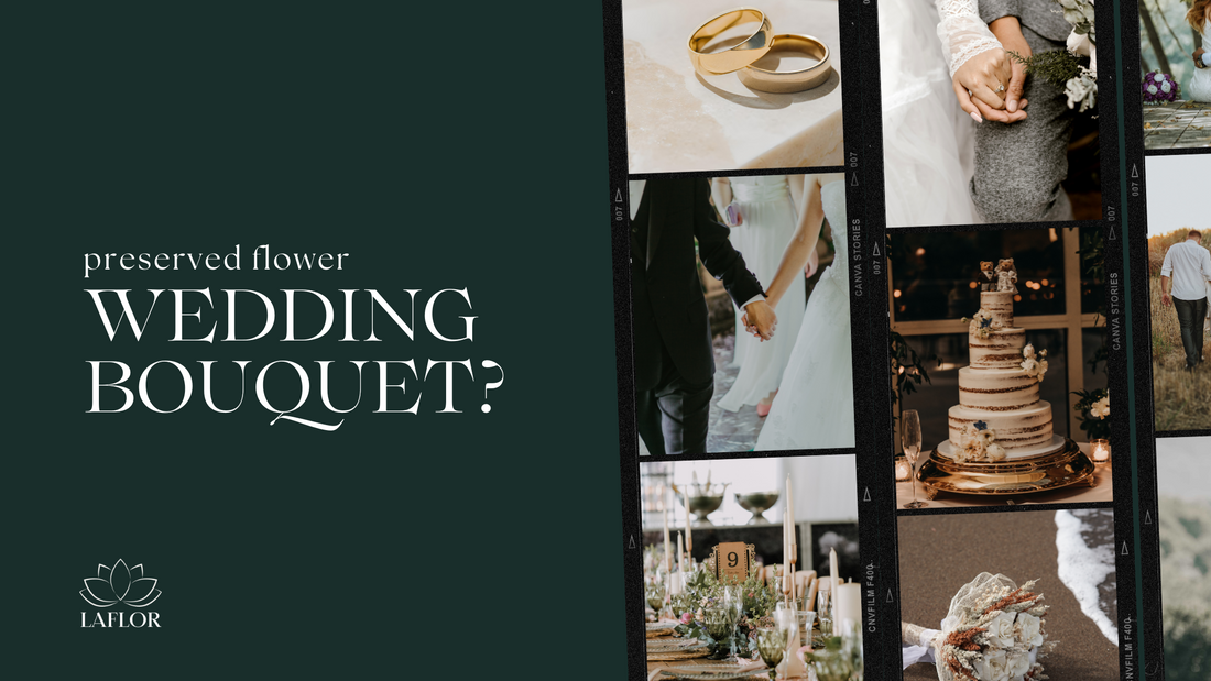 Why Choose Preserved Flowers for Your Wedding?